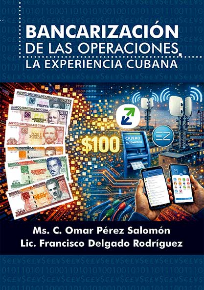 Bancarización de las operaciones. La experiencia cubana (LIBRO)