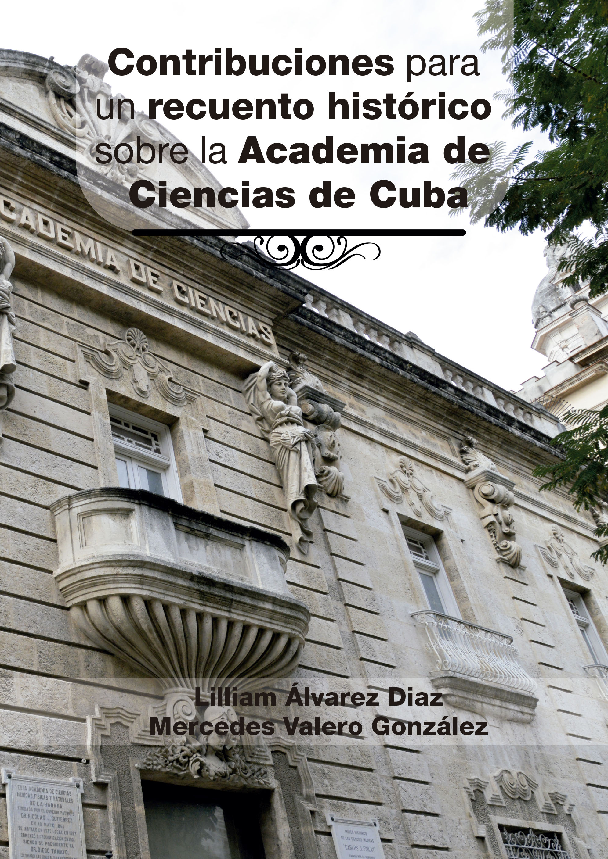 Contribuciones para un recuento histórico sobre la Academia de Ciencias de Cuba