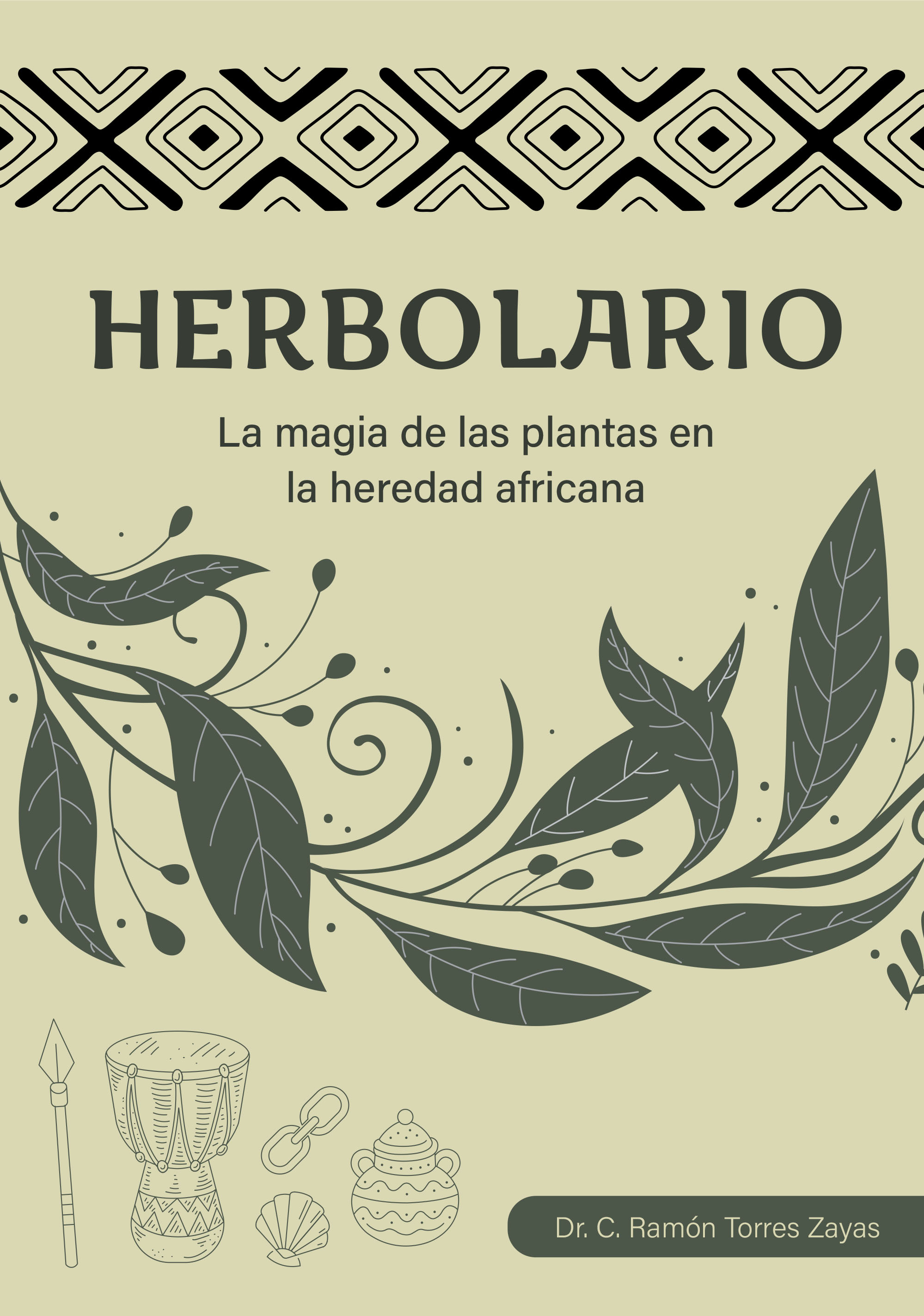Herbolario. La magia de las plantas en la heredad africana