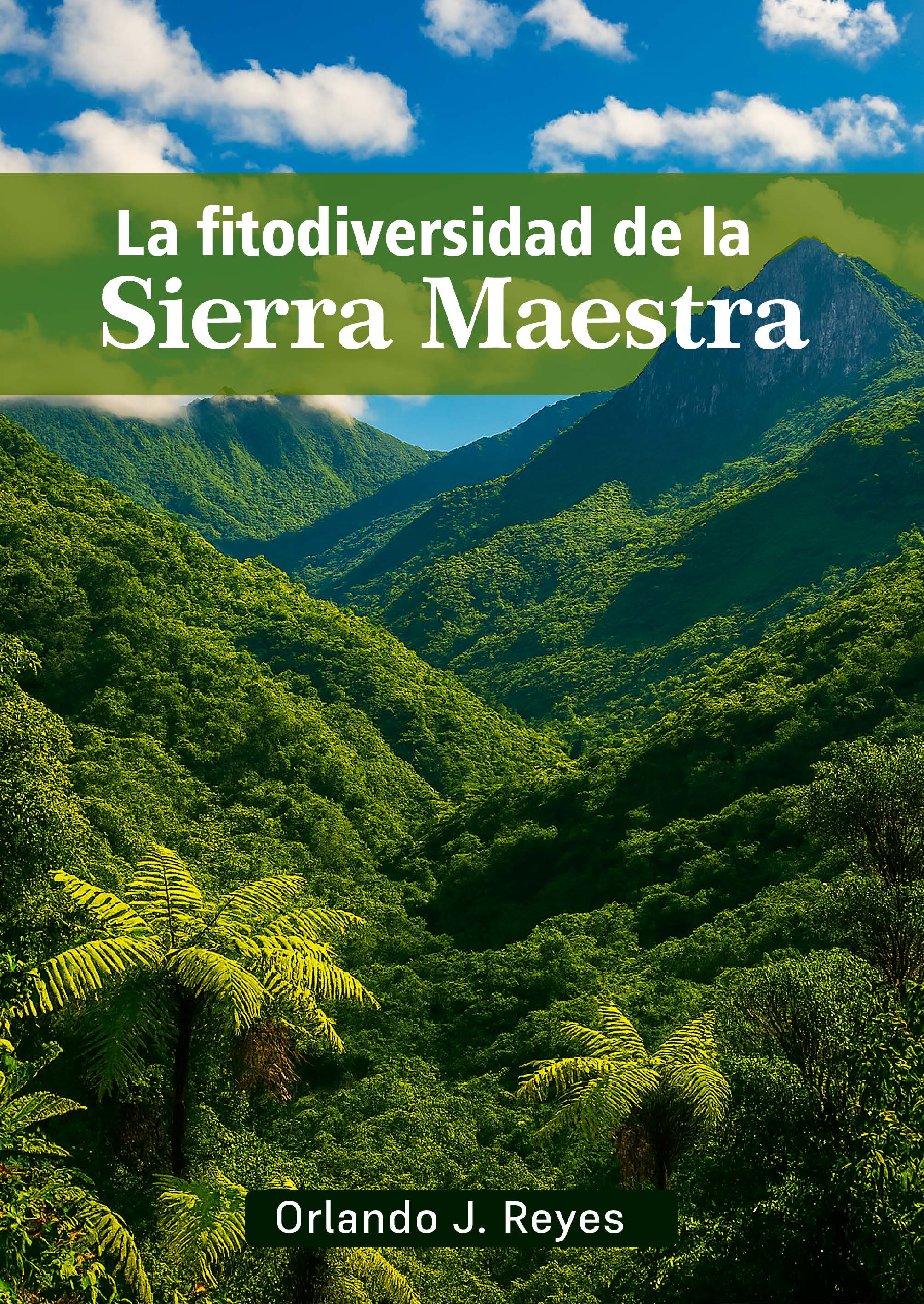 La fitodiversidad de la Sierra Maestra