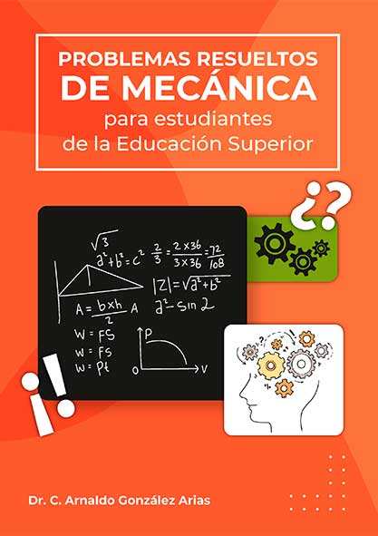 Problemas resueltos de mecánica (LIBRO)