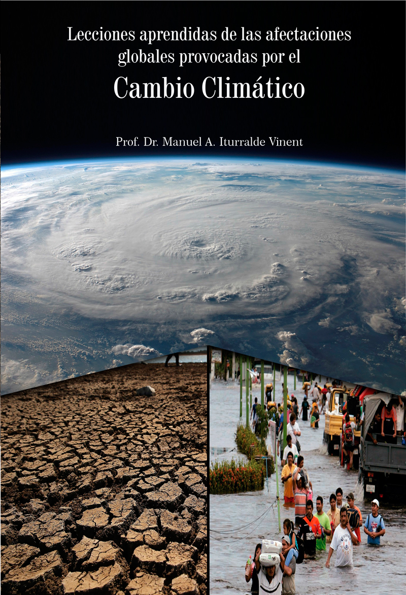 Lecciones aprendidas de las afectaciones globales provocadas por el Cambio Climático (Libro)